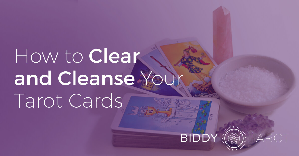 How to Clear and Cleanse Your Tarot Cards