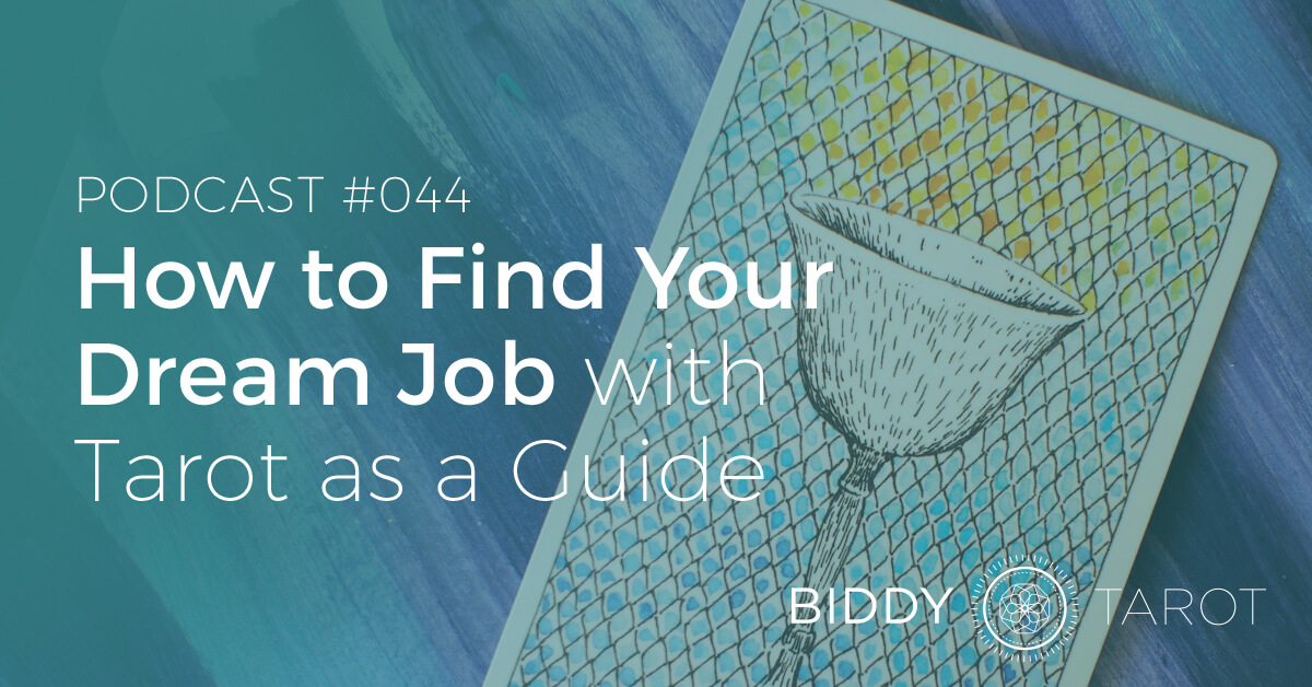 BTP44: How to Find Your Dream Job with Tarot as a Guide