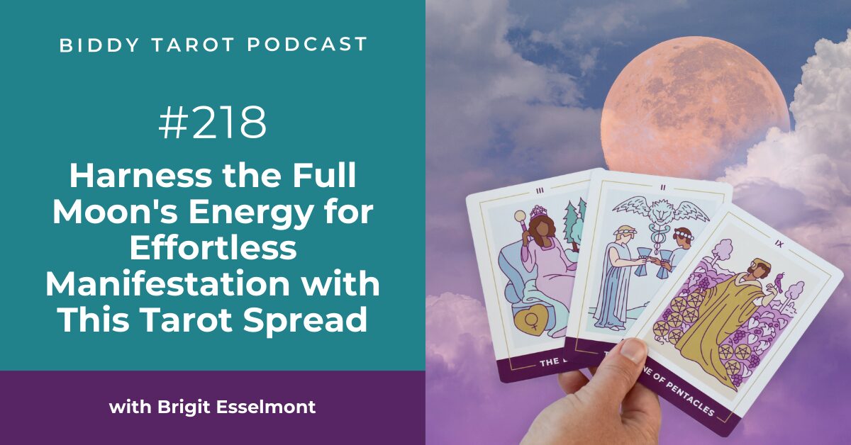 Harness the Full Moon's Energy for Effortless Manifestation with This Tarot Spread